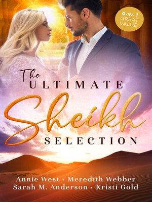 cover image of The Ultimate Sheikh Selection / Defying her Desert Duty / A Sheikh to Capture Her Heart / A Surprise for the Sheikh / The Sheikh's Secret Heir